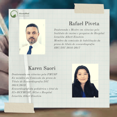 Dr Rafael Piveta  Dra Karen Saori  Curso preparatório para a prova de título de ecocardiografia do DIC Wavesmed (TECO)